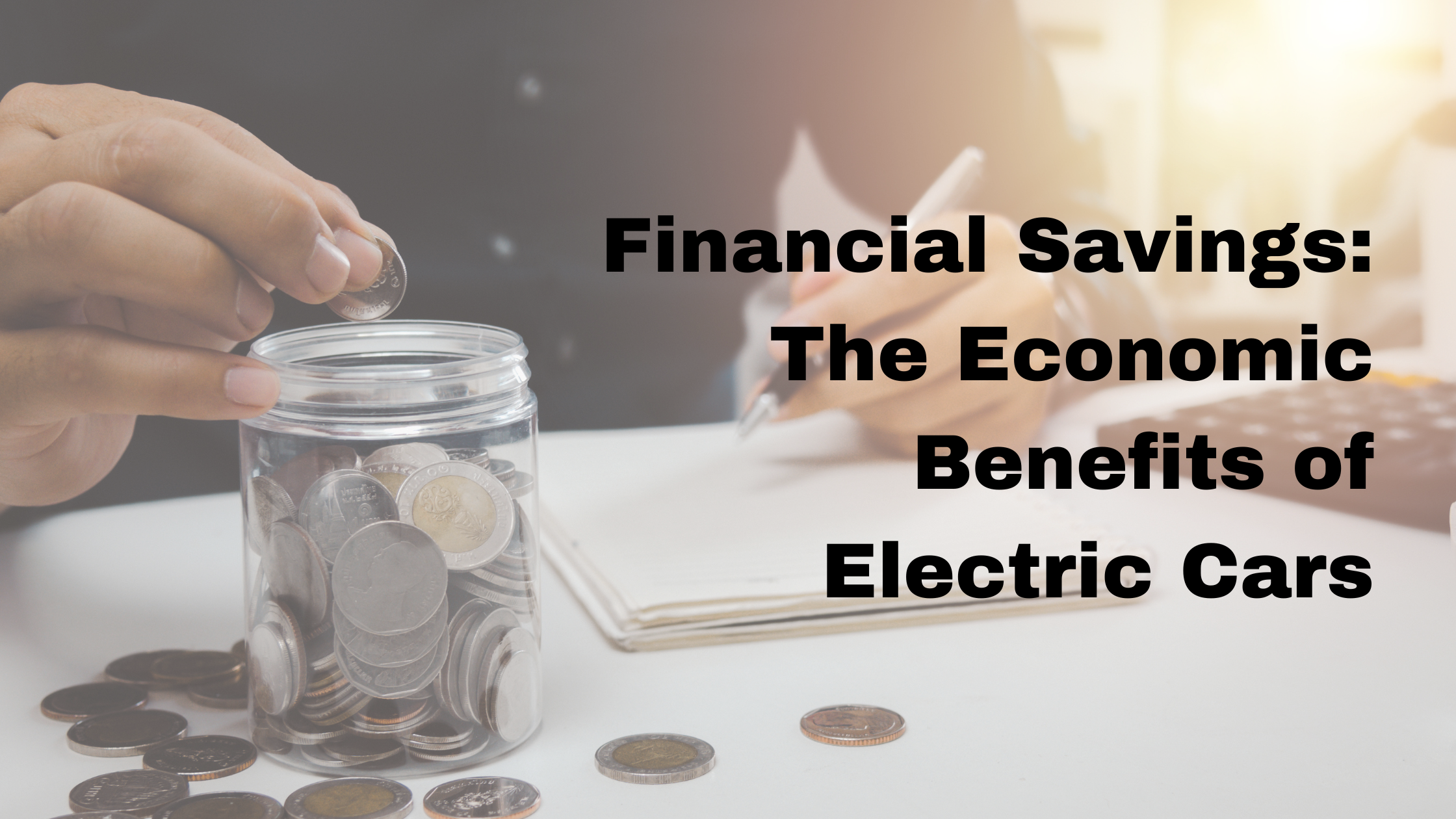 Financial Savings The Economic Benefits of Electric Cars