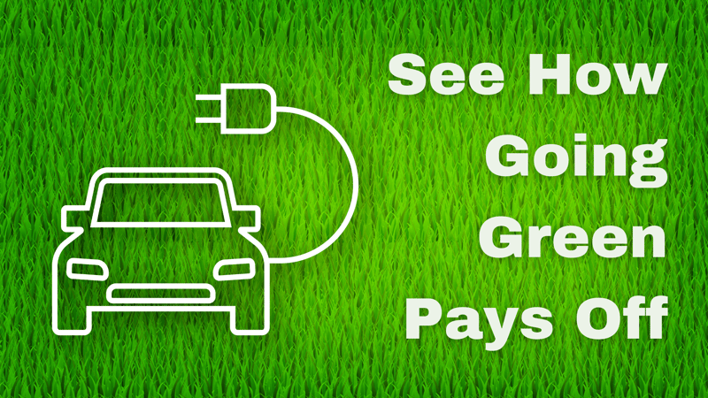 See How Going Green Pays Off-1